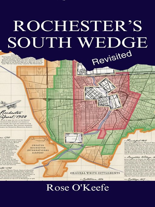 Title details for Rochester's South Wedge, Revisited by Rose O'Keefe - Available